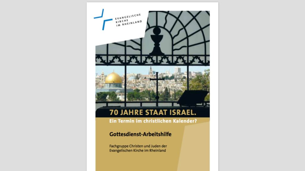 Die Evangelische Kirche im Rheinland hat sich in einer „Gottesdienst-Arbeitshilfe“ zum israelischen Staatsjubiläum geäußert