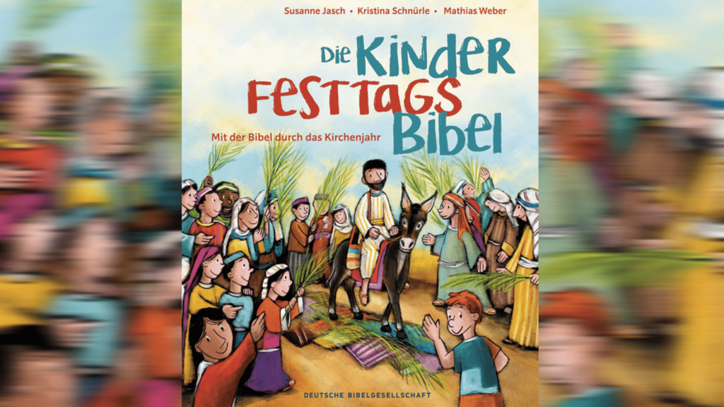 Kinder-Festtags-Bibel erklärt christliche Feste