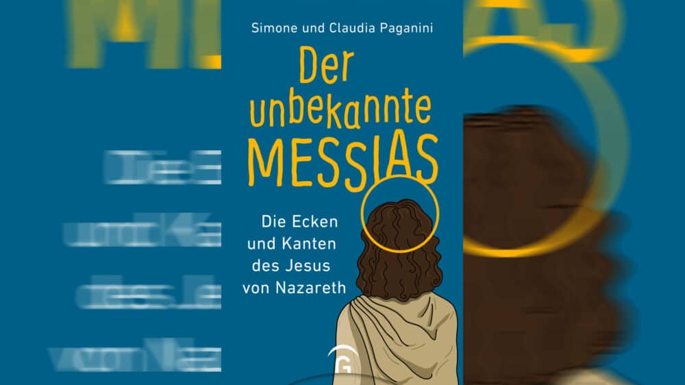 Simone und Claudia Paganini präsentieren in ihrem neuen Buch einen Jesus mit Ecken und Kanten